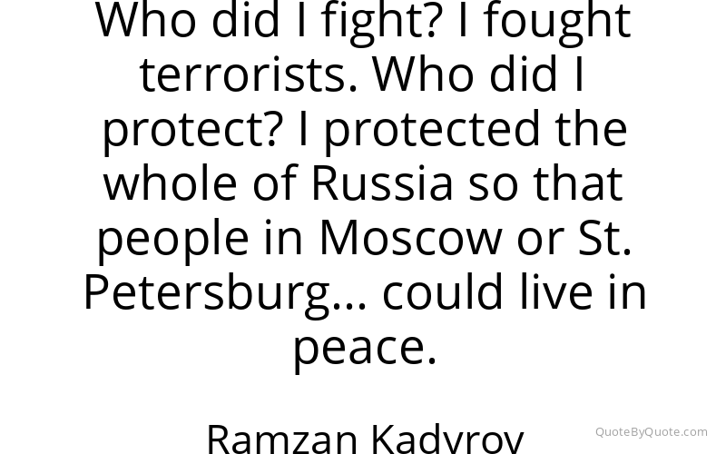 Preview image for this quote by Ramzan Kadyrov