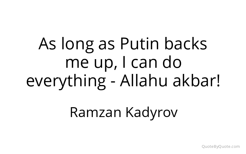 Preview image for this quote by Ramzan Kadyrov