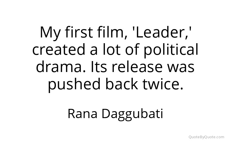 Preview image for this quote by Rana Daggubati