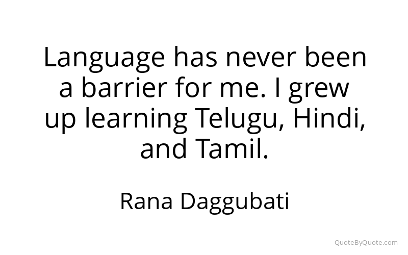 Preview image for this quote by Rana Daggubati