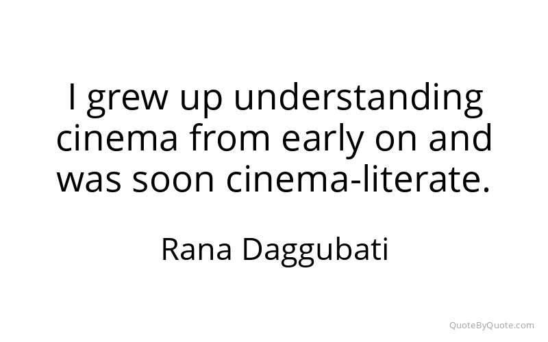 Preview image for this quote by Rana Daggubati