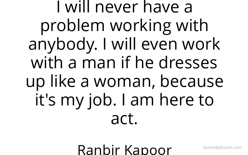 Preview image for this quote by Ranbir Kapoor