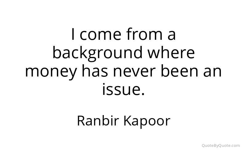 Preview image for this quote by Ranbir Kapoor
