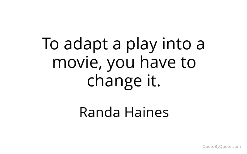 Preview image for this quote by Randa Haines