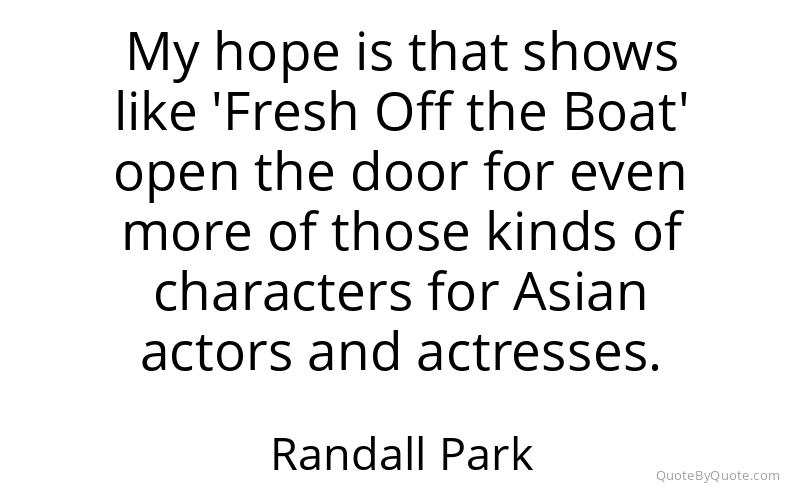 Preview image for this quote by Randall Park