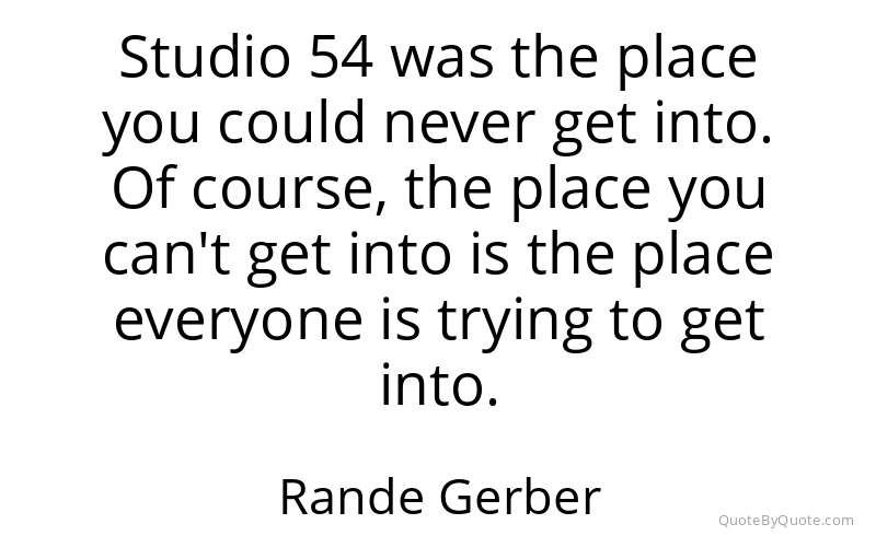 Preview image for this quote by Rande Gerber