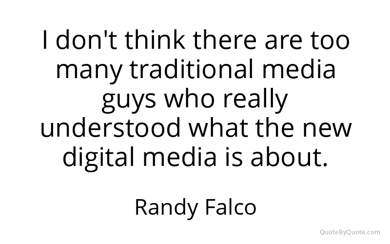 Preview image for this quote by Randy Falco