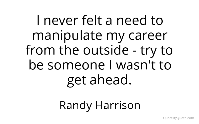 Preview image for this quote by Randy Harrison