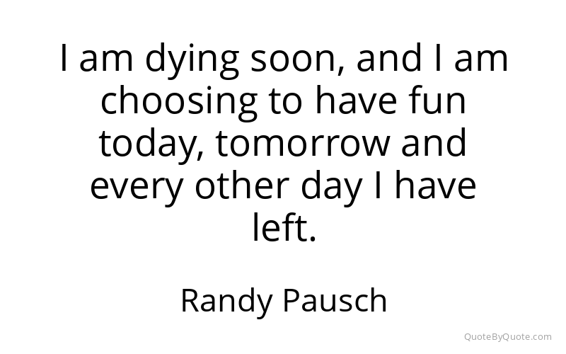 Preview image for this quote by Randy Pausch