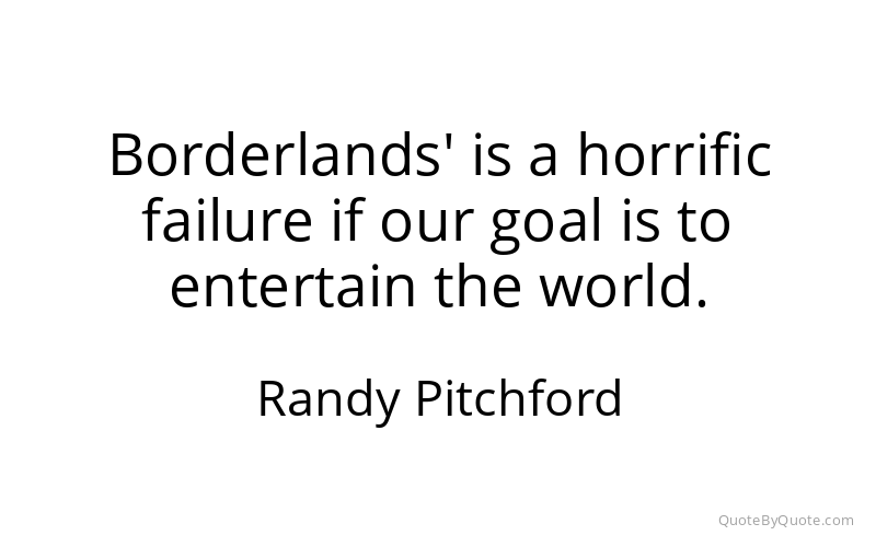 Preview image for this quote by Randy Pitchford