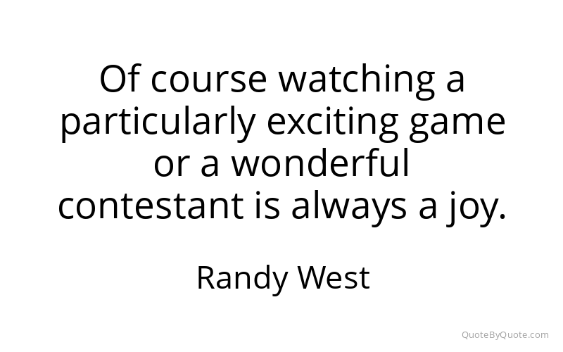 Preview image for this quote by Randy West