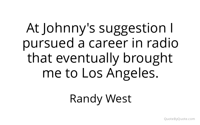 Preview image for this quote by Randy West