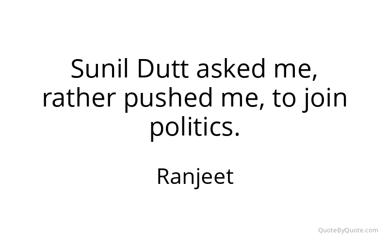 Preview image for this quote by Ranjeet