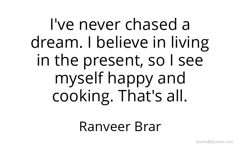 Preview image for this quote by Ranveer Brar