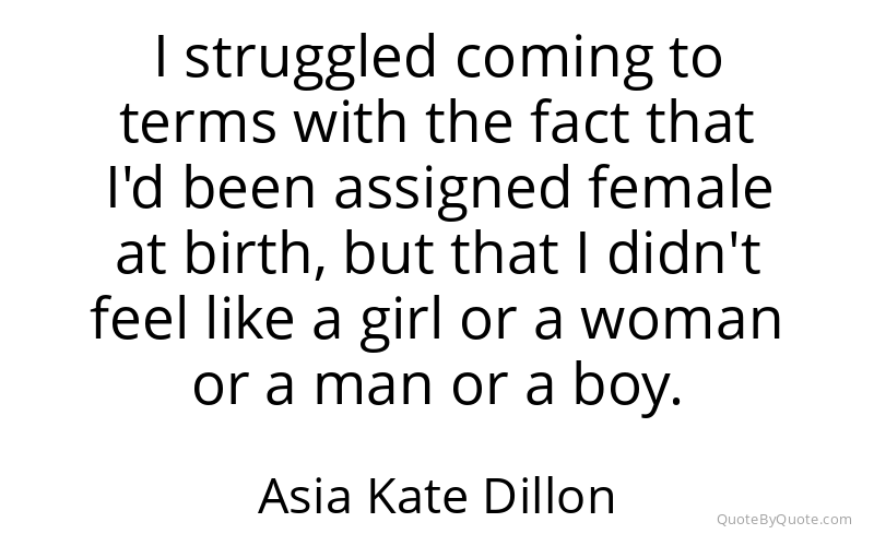 Preview image for this quote by Asia Kate Dillon