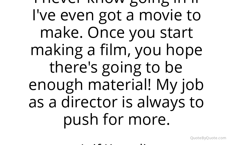 Preview image for this quote by Asif Kapadia