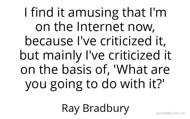 Preview image for this quote by Ray Bradbury