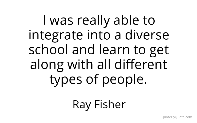 Preview image for this quote by Ray Fisher