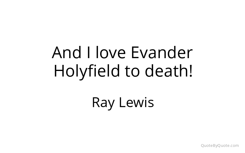 Preview image for this quote by Ray Lewis