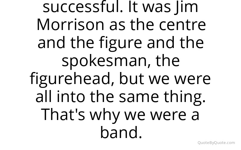 Preview image for this quote by Ray Manzarek