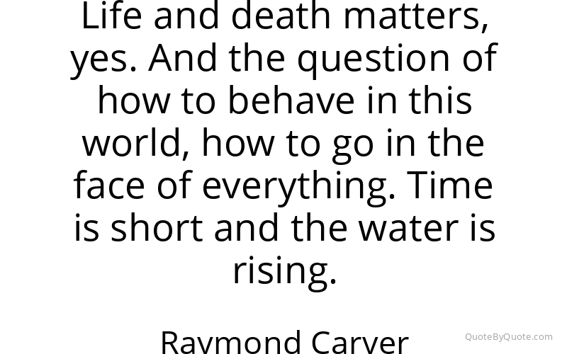 Preview image for this quote by Raymond Carver