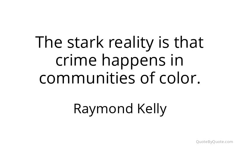 Preview image for this quote by Raymond Kelly