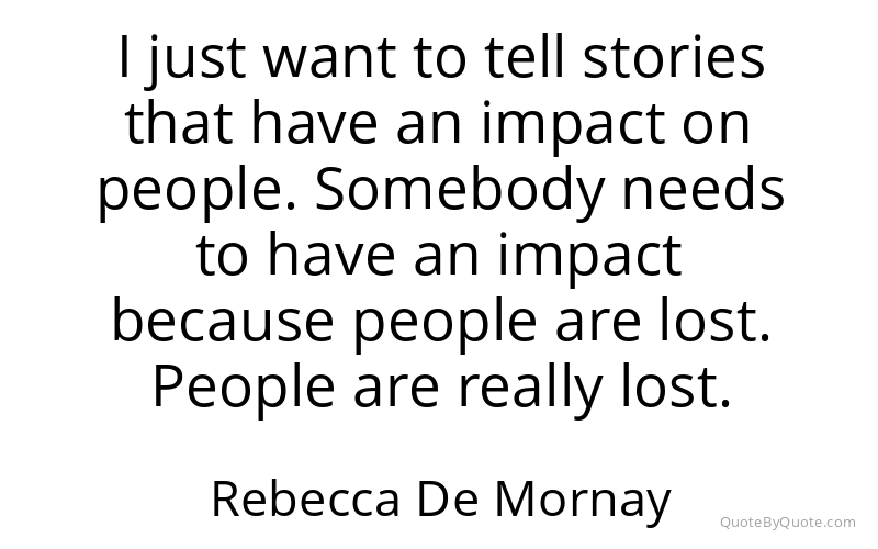 Preview image for this quote by Rebecca De Mornay