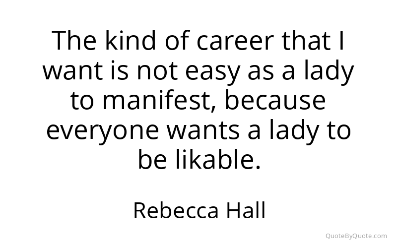 Preview image for this quote by Rebecca Hall