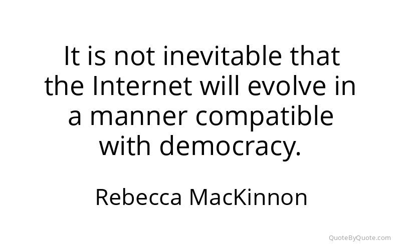Preview image for this quote by Rebecca MacKinnon