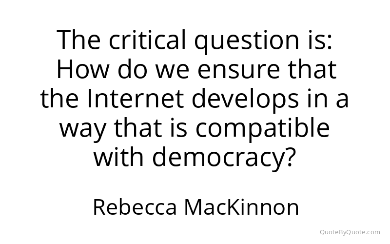 Preview image for this quote by Rebecca MacKinnon