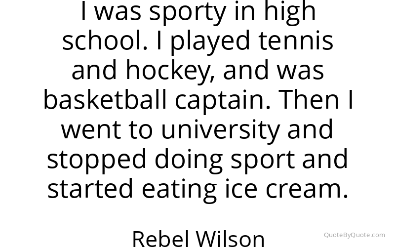 Preview image for this quote by Rebel Wilson