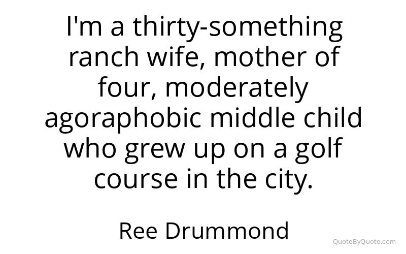 Preview image for this quote by Ree Drummond