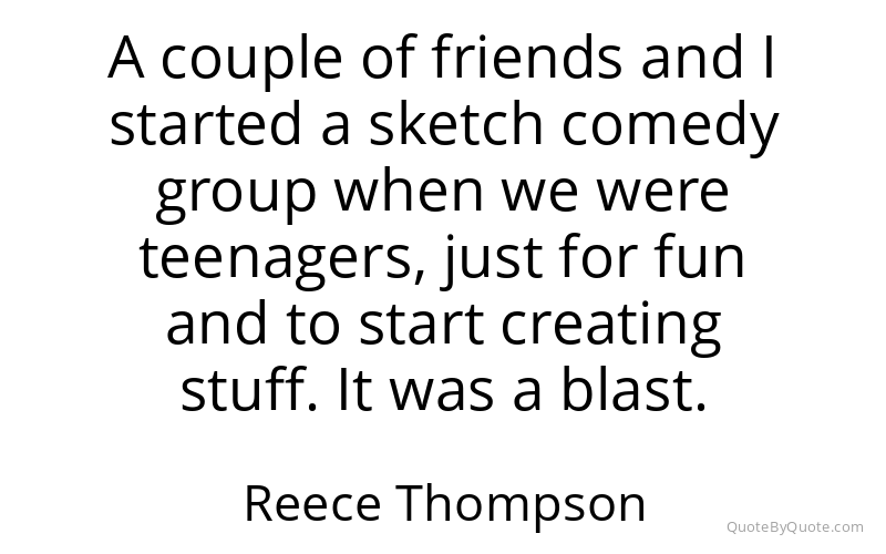 Preview image for this quote by Reece Thompson