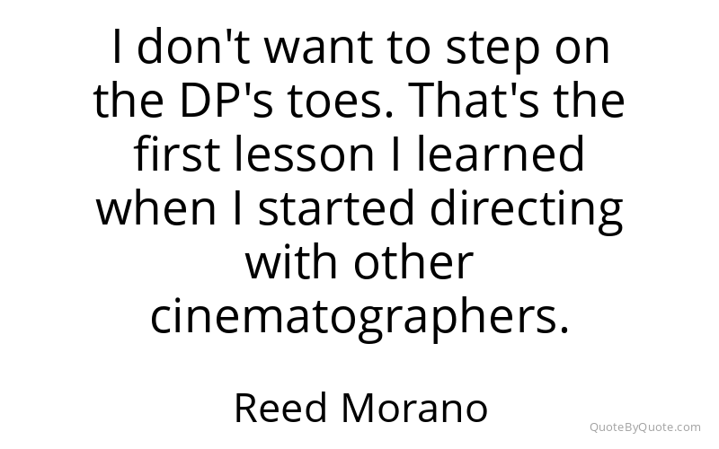 Preview image for this quote by Reed Morano