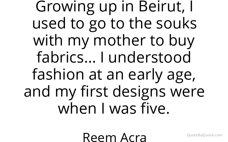 Preview image for this quote by Reem Acra