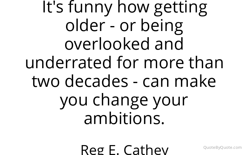 Preview image for this quote by Reg E. Cathey