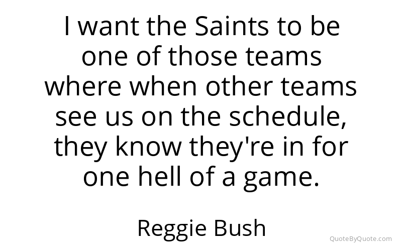 Preview image for this quote by Reggie Bush