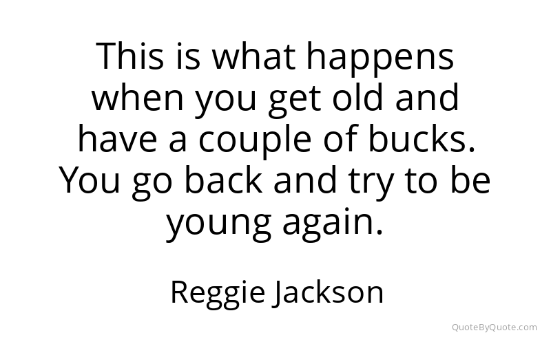 Preview image for this quote by Reggie Jackson
