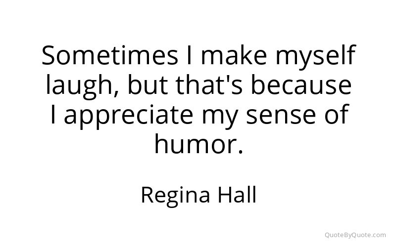 Preview image for this quote by Regina Hall