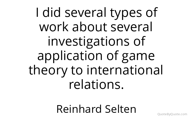 Preview image for this quote by Reinhard Selten