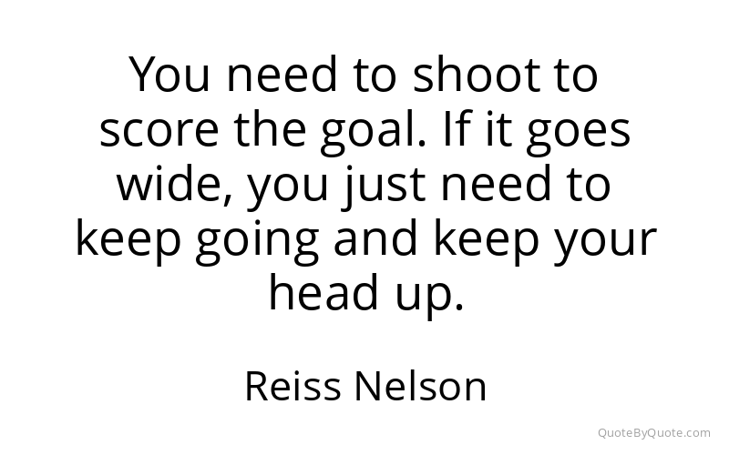 Preview image for this quote by Reiss Nelson