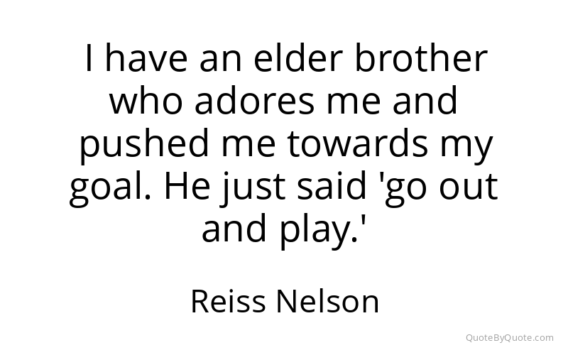 Preview image for this quote by Reiss Nelson