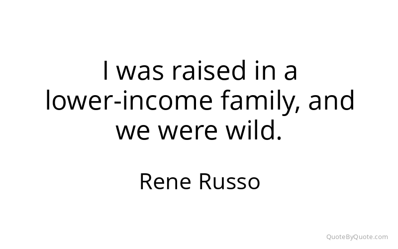 Preview image for this quote by Rene Russo