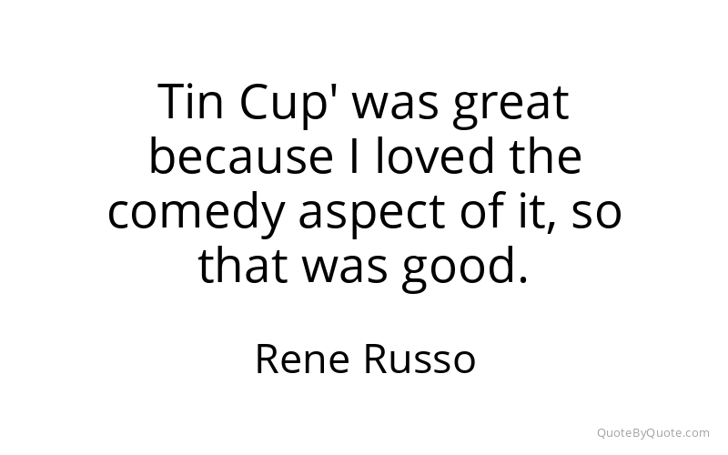 Preview image for this quote by Rene Russo