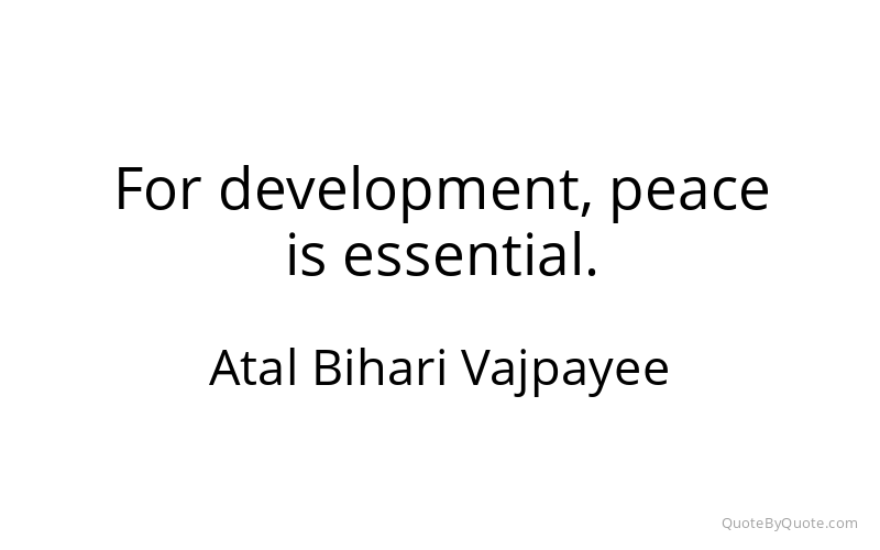 Preview image for this quote by Atal Bihari Vajpayee