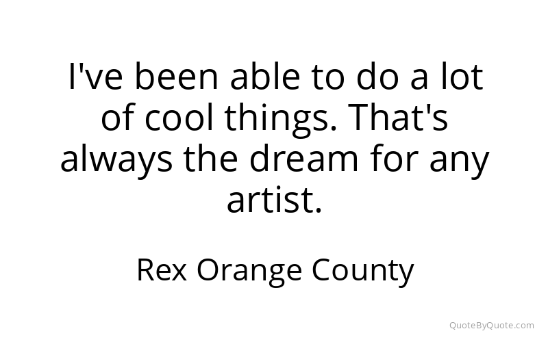 Preview image for this quote by Rex Orange County