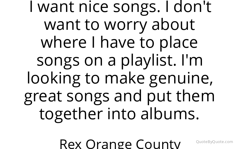 Preview image for this quote by Rex Orange County