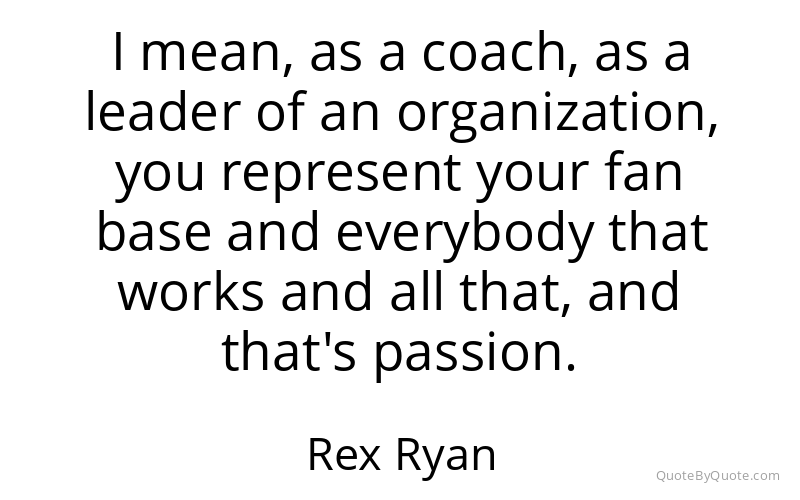 Preview image for this quote by Rex Ryan