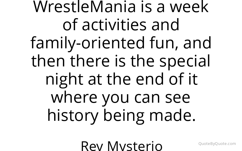 Preview image for this quote by Rey Mysterio