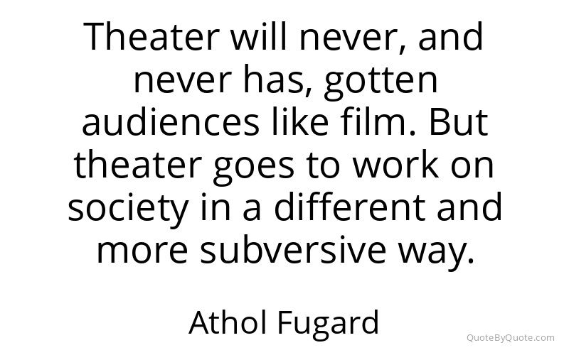 Preview image for this quote by Athol Fugard